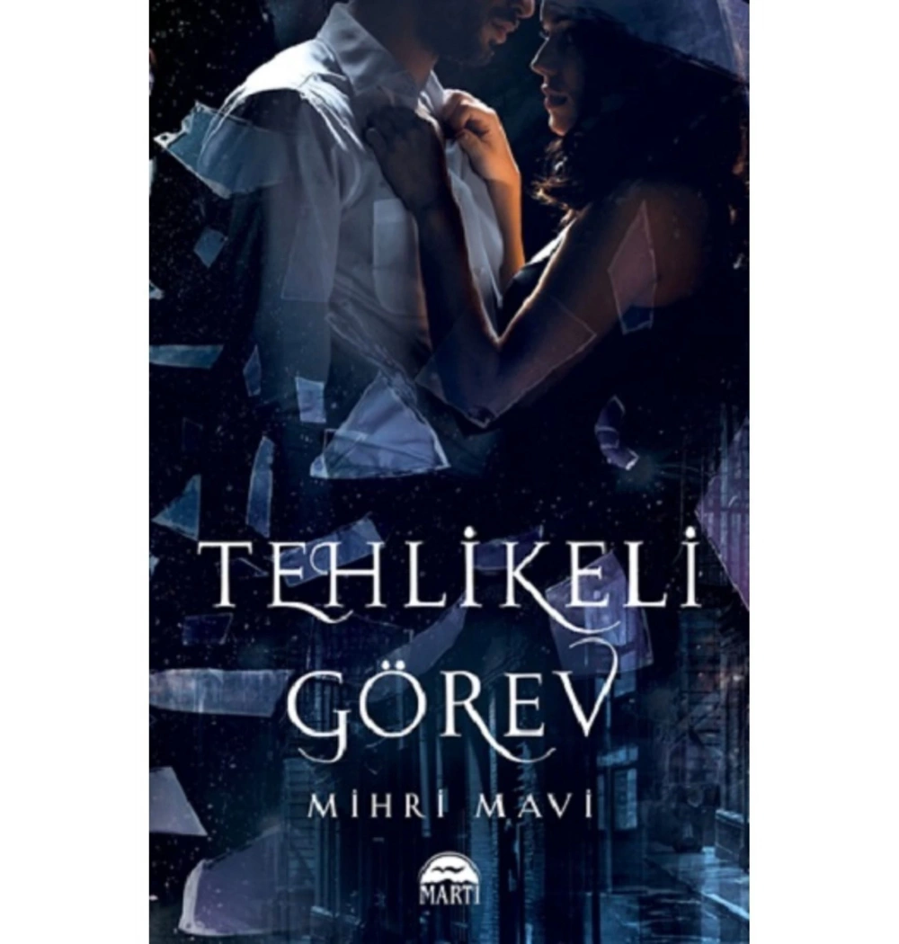 Tehlikeli Görev  Mihir Mavi  Martı Yayın