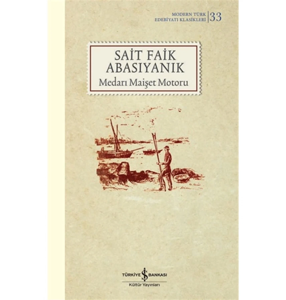 Medarı Maişet Motoru Sait Faik Abasıyanık İş Bankası