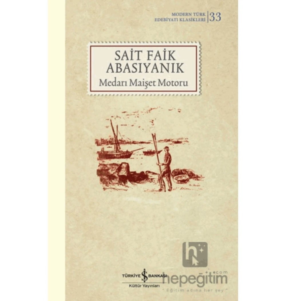 Medarı Maişet Motoru Sait Faik Abasıyanık İş Bankası