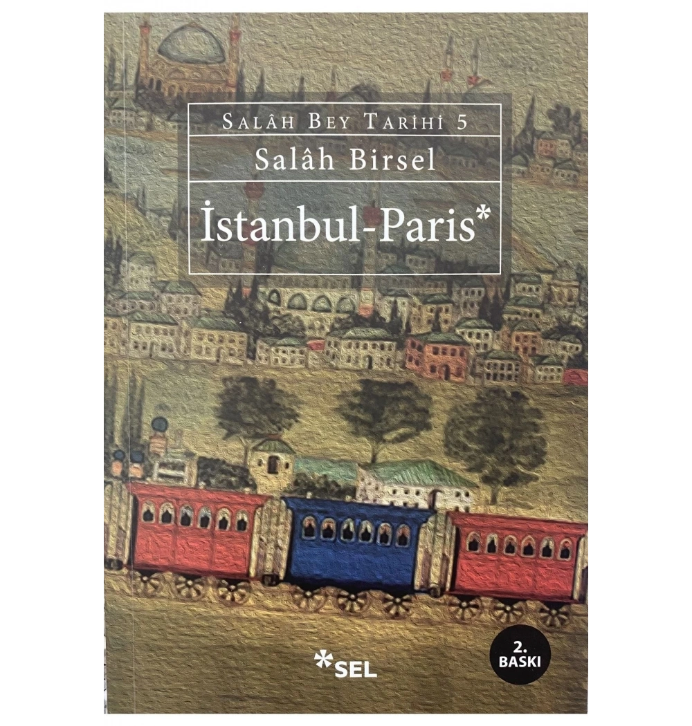 İstanbul Paris Salah Bey Tarihi 5 Sel