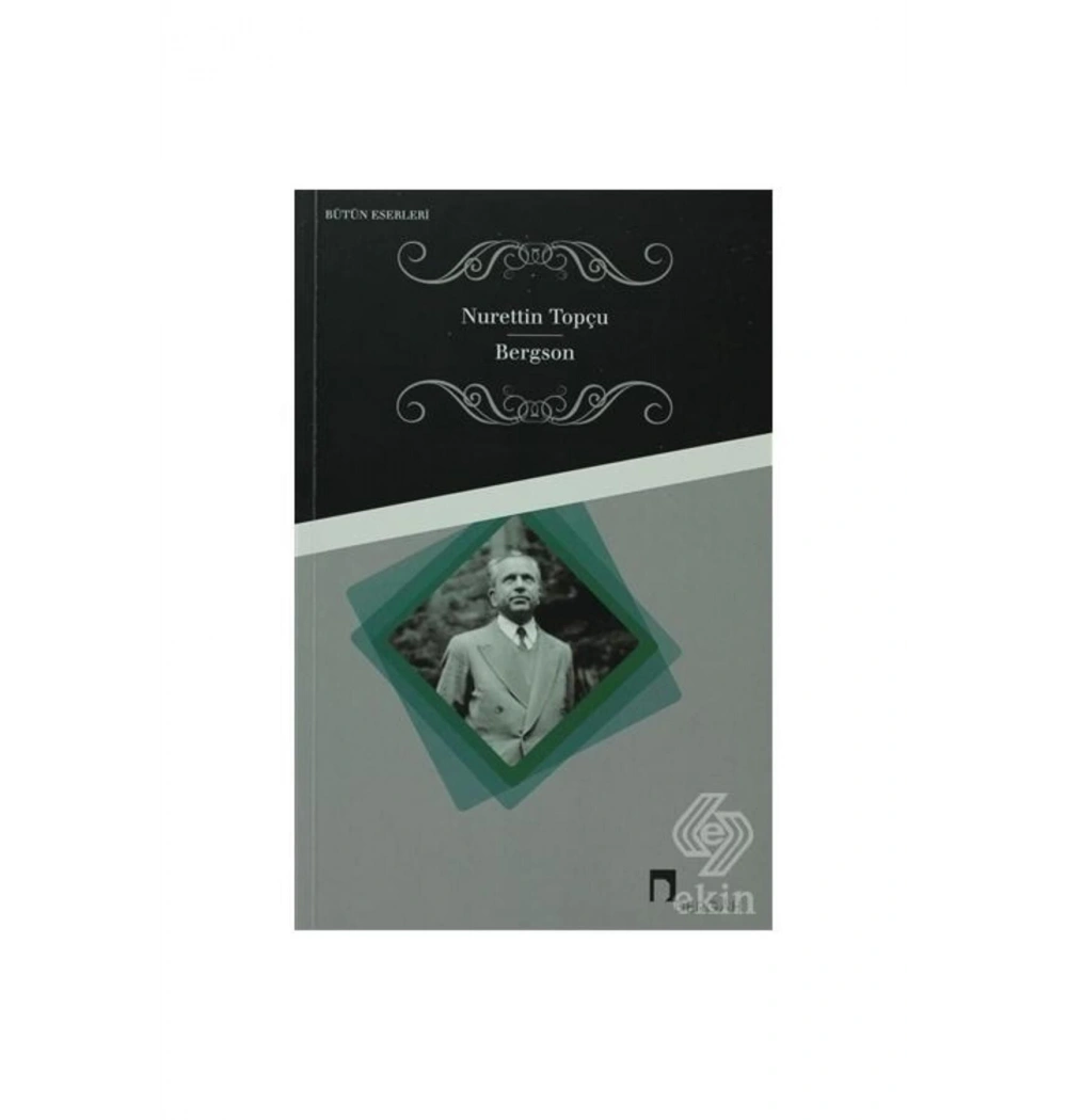 Bergson  Nurettin Topçu Dergay Yayın