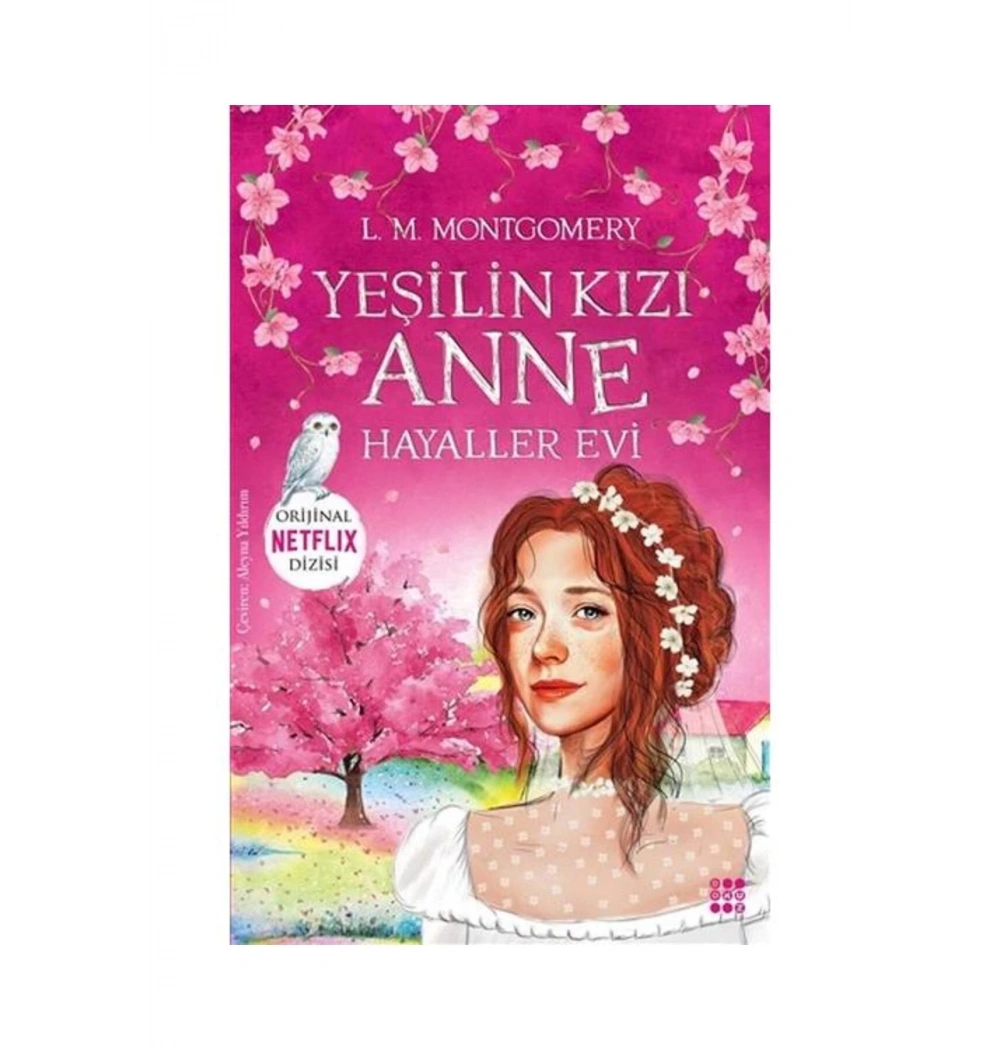Yeşilin Kızı Anne  Hayaller Evi  Dokuz Yayın