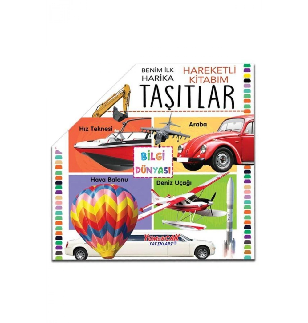 Benim İlk Harika Taşıtlar Hareketli Kitabım  Yumurcak