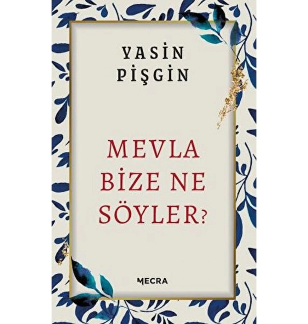 Mevla Bize Ne Söyler Yasin Pişgin Mecra Yayın