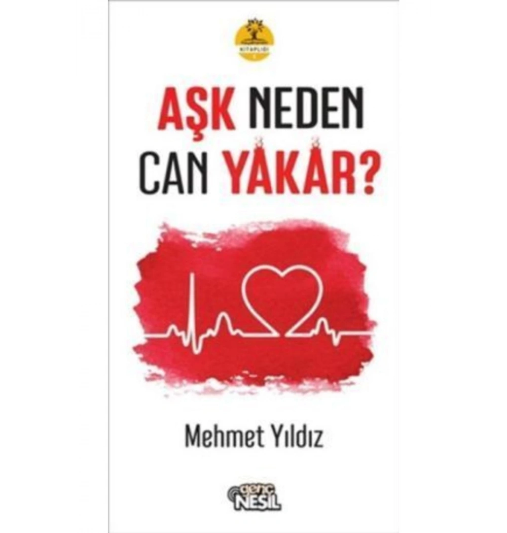 Aşk Neden Can Yakar Mehmet Yıldız Nesil
