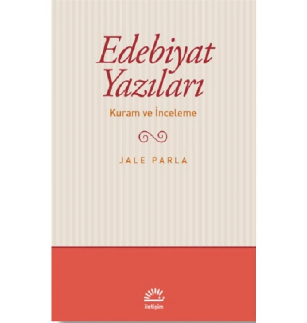 Edebiyat Yazıları Kuram Ve İnceleme  Jale Parla  İletişim