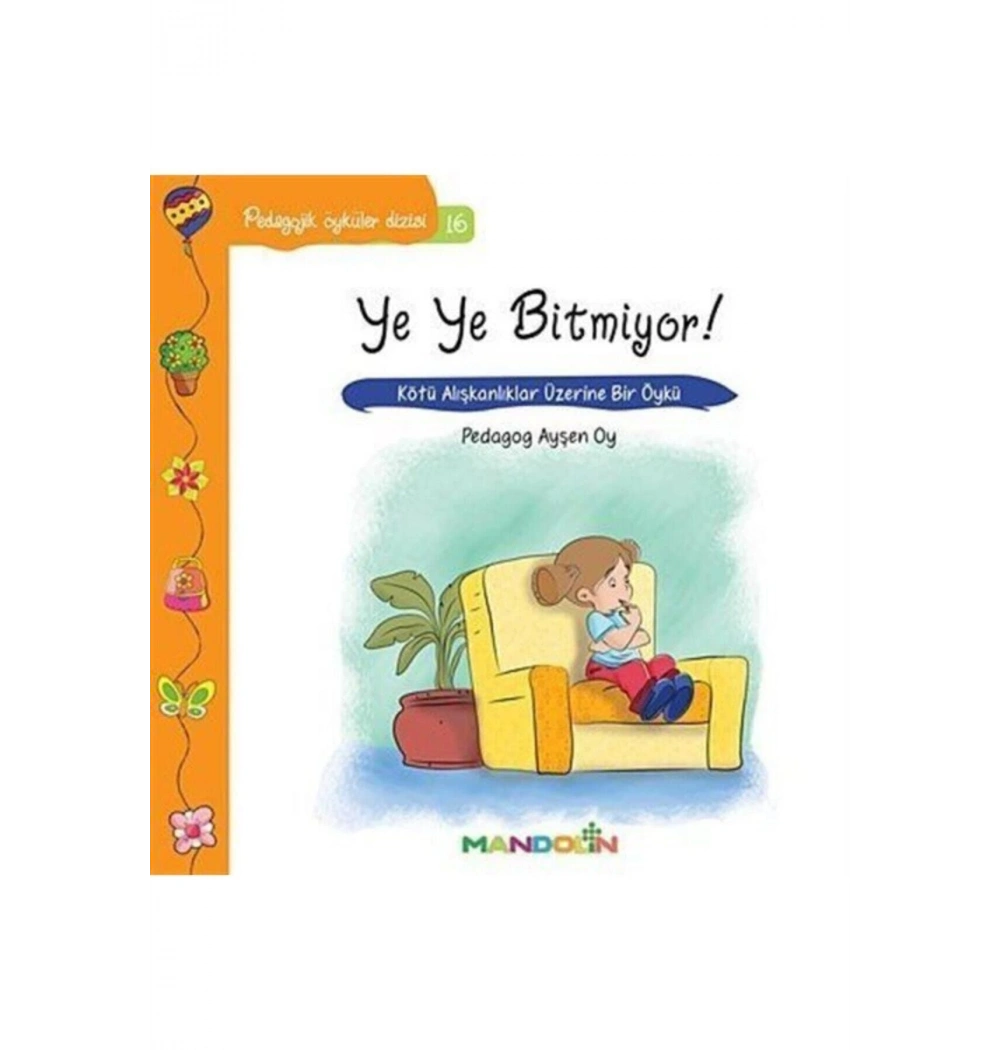 Pedagojik Öyküler  Ye Ye Bitmiyor   Mandolin