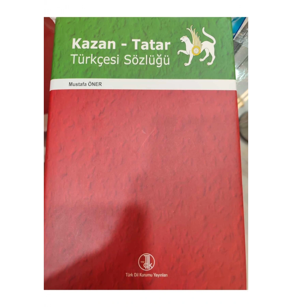Kazan Tatar Türkçesi Sözlüğü   Mustafa Öner  Tdk
