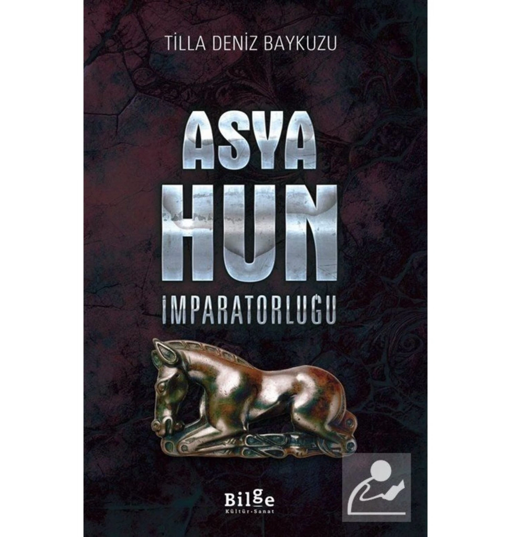 Asya Hun İmparatorluğu  Tilla Deniz Baykuzu Bilge Kültür