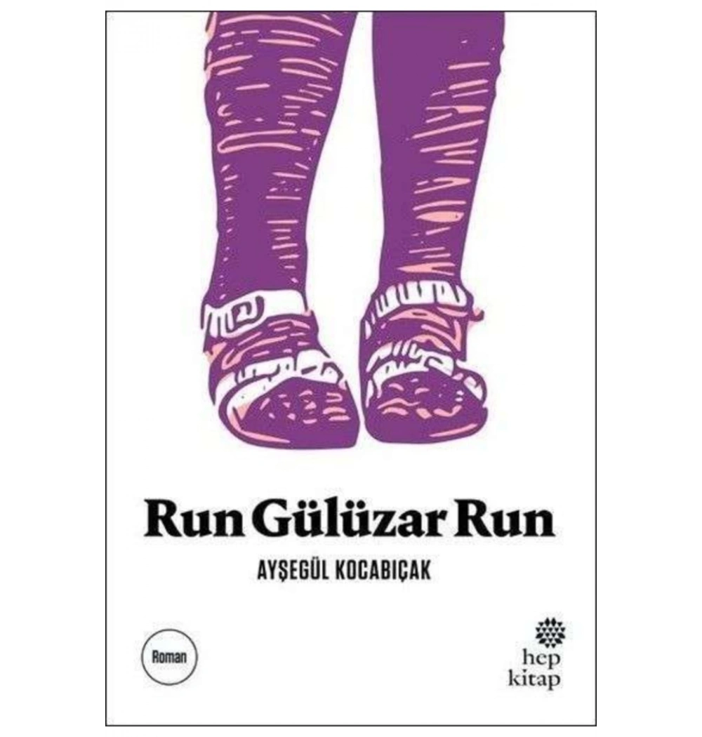 Run Gülüzar Run     A. Kocabıçak   Hepkitap