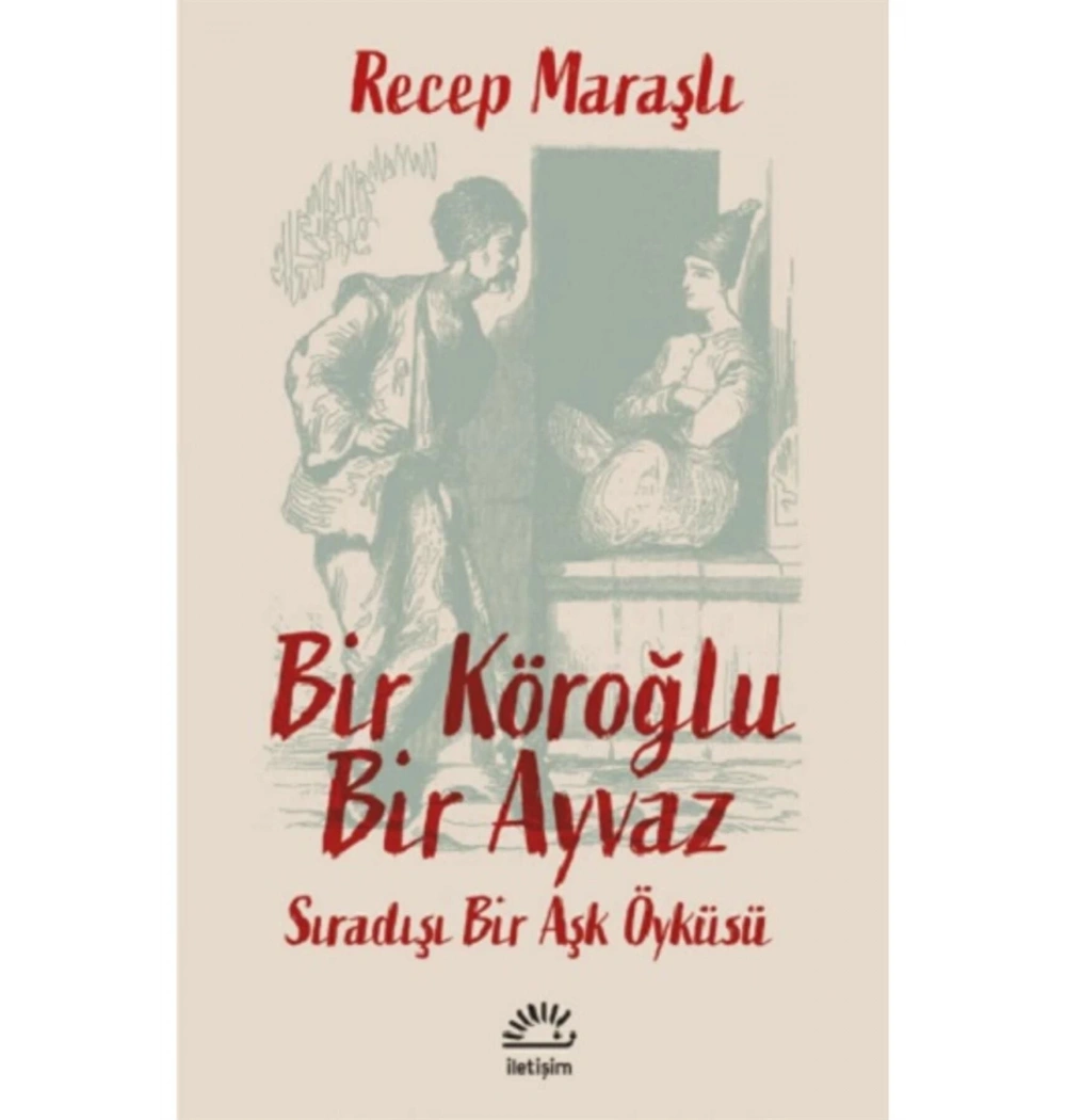 Bir Köroğlu Bir Ayvaz  Recep Maraşlı  İletişim