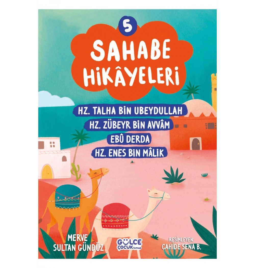 Sahabe Hikayeleri 5.Kitap  Gülce Çocuk