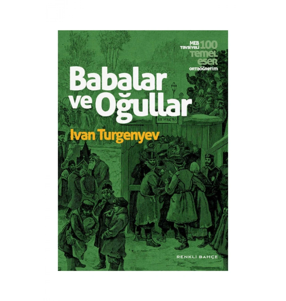 Babalar Ve Oğullar  Renkli Bahçe