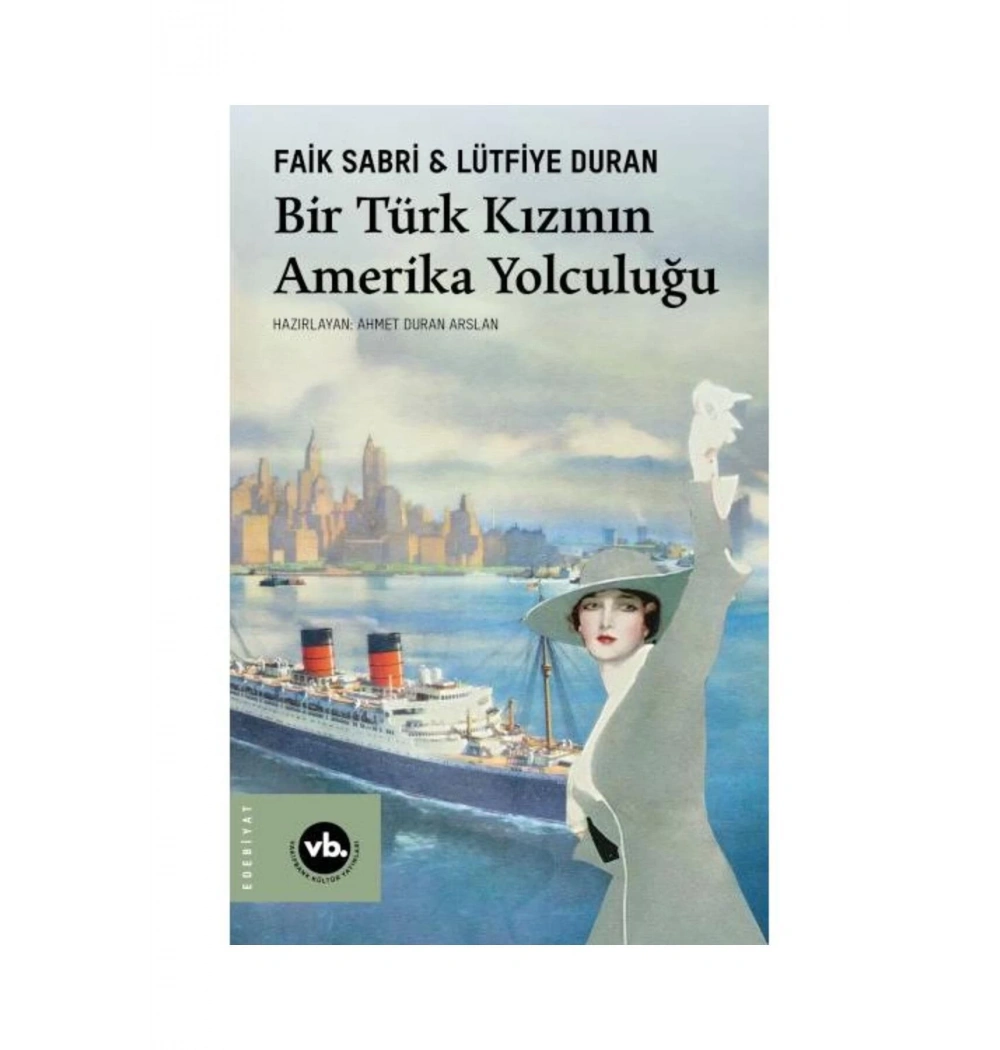 Bir Türk Kızının Amerika Yolculuğu   Faik Sabri Duran  Vakıfbank