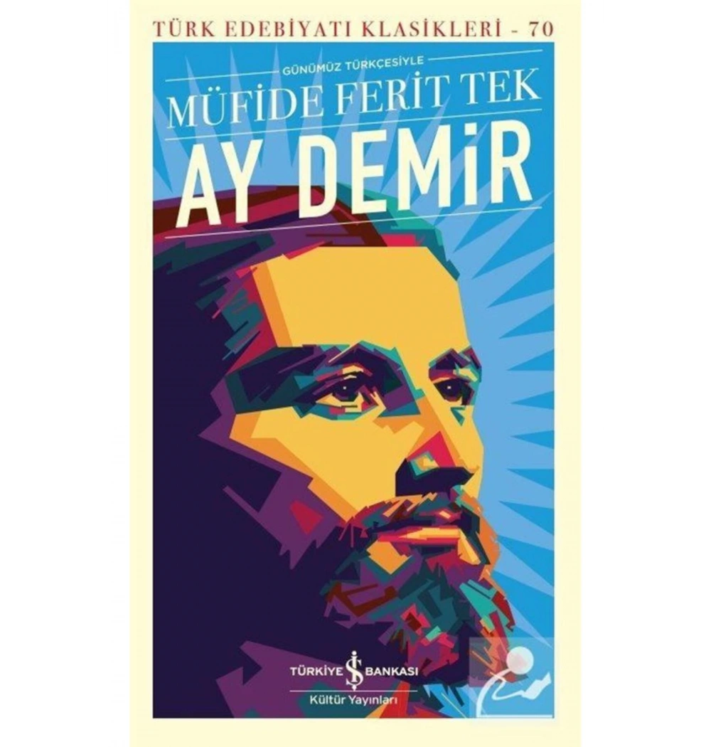 Ay Demir  Müfide Ferit Tek  İş Bankası