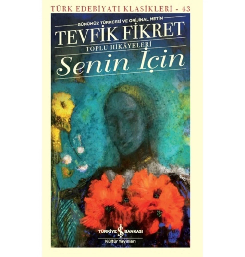 Senin İçin  Tevfik Fikret İş Bankası