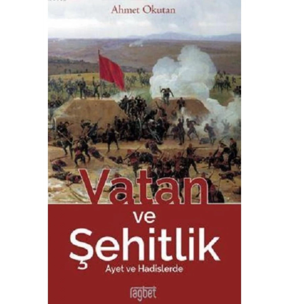 Vatan Ve Şehitlik   Ahmet Okutan  Rağbet