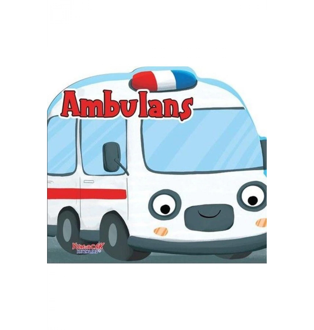 Ambulanslar  Yumurcak