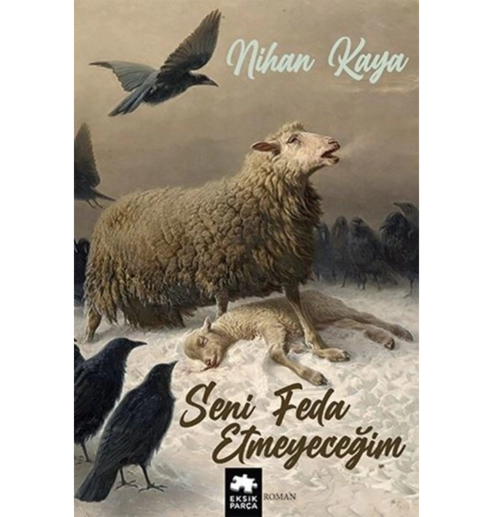 Seni Feda Etmeyeceğim  Nihan Kaya  Eksik Parça