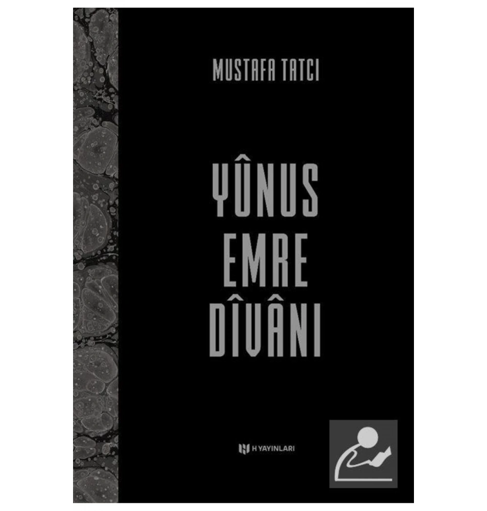 Yunus Emre Divanı -Ciltli-Mustafa Tatcı  H Yayınları