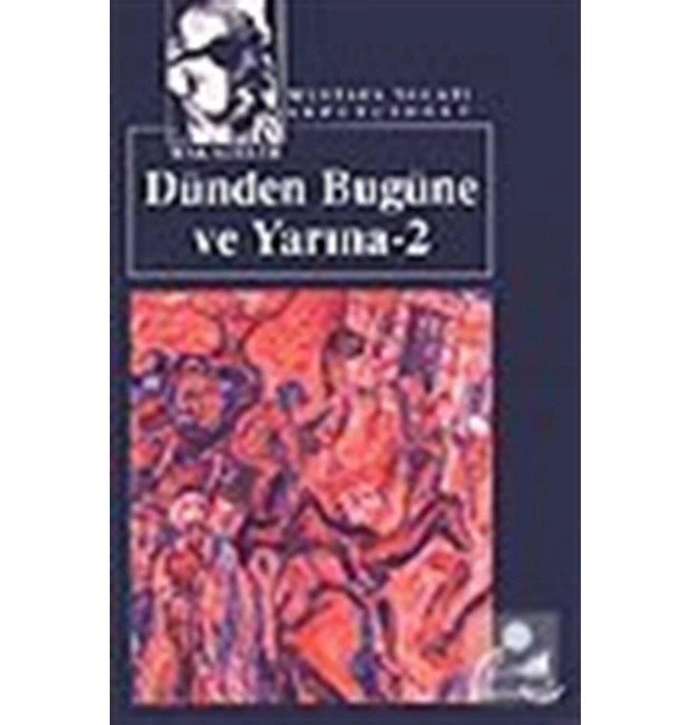 Dünden Bugüne Ve Yarına - M. Necati Sepetçioğlu - İrfan
