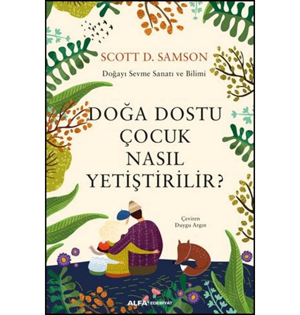 Doğa Dostu Çocuk Nasil Yeti̇Şti̇Ri̇Li̇R Scott D.Sampson Alfa
