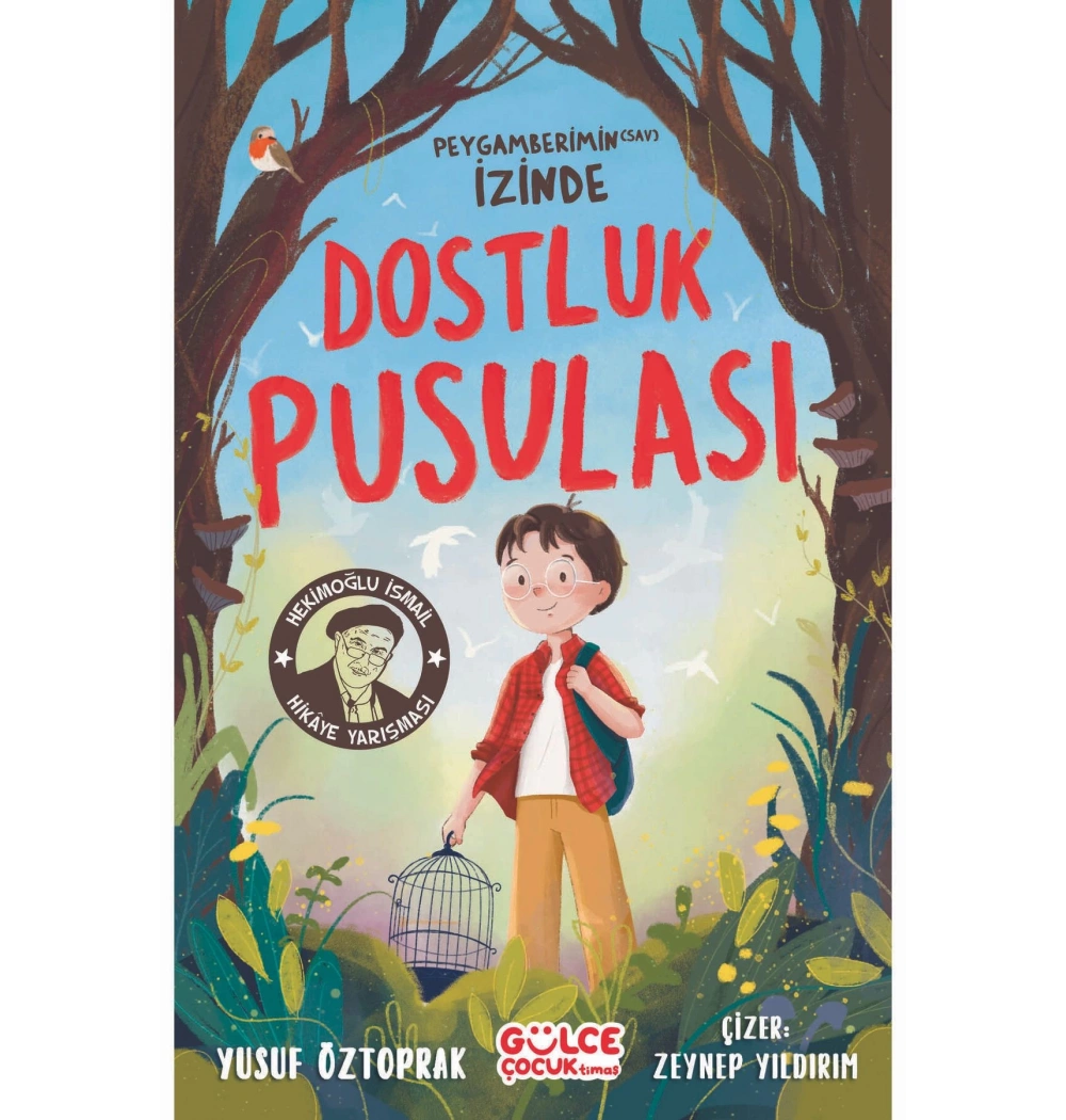 Peygamberimin İzinde Dostluk Pusulası   Yusuf Öztoprak  Gülce Çocuk