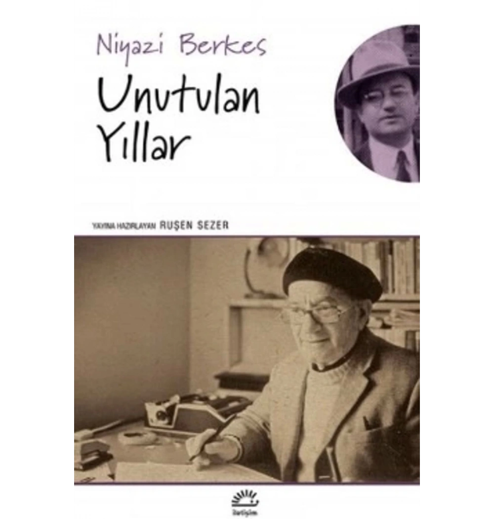 Unutulan Yıllar  Niyazi Berkes  İletişim
