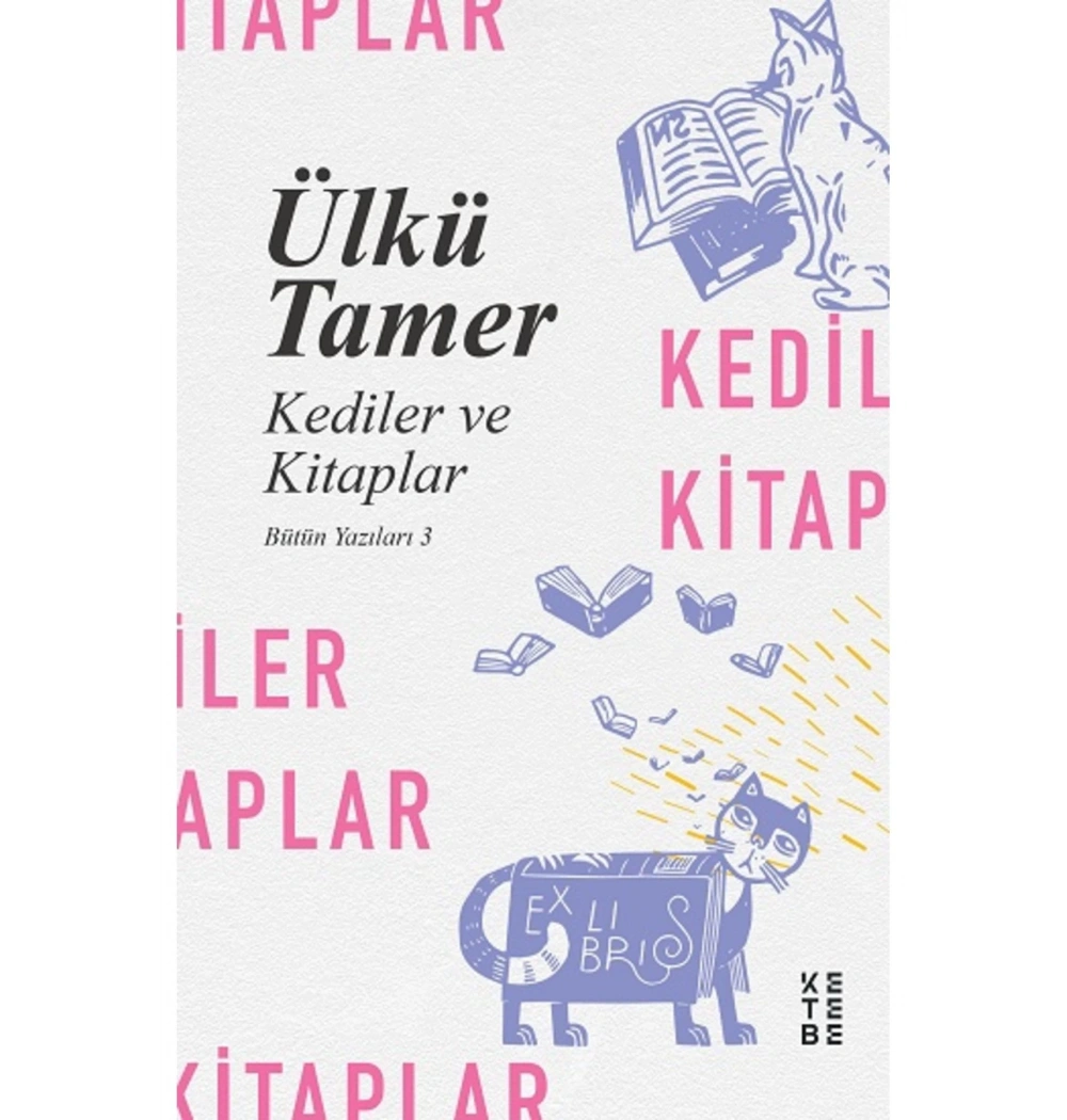 Kediler Ve Kitaplar  Tamer Ülkü  Ketebe