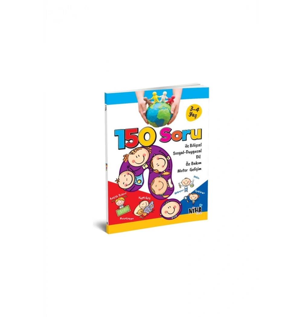 150 Soru İle Bilişsel Duygusal Motor Gelişim 3-4 Yaş  Niha Çocuk