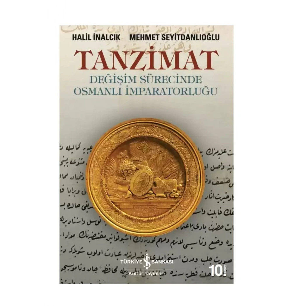 Tanzimat Değişim Sürecinde Osmanlı İmparatorluğu Halil İnalcık