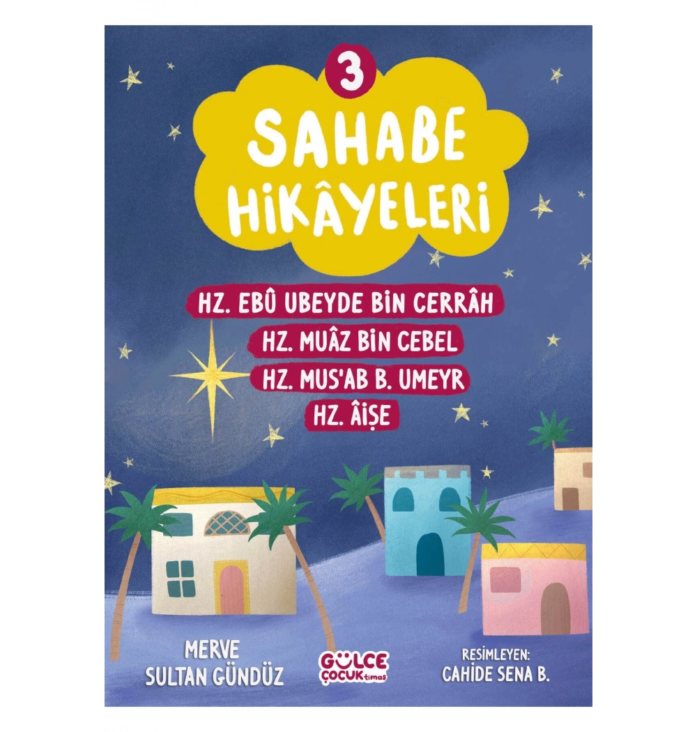 Sahabe Hikayeleri 3.Kitap  Gülce Çocuk