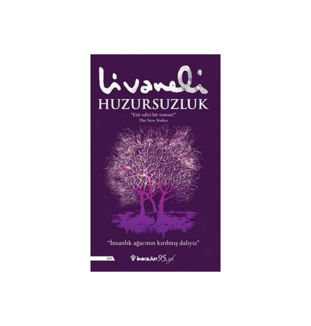 Huzursuzluk  Livaneli  İnkilap