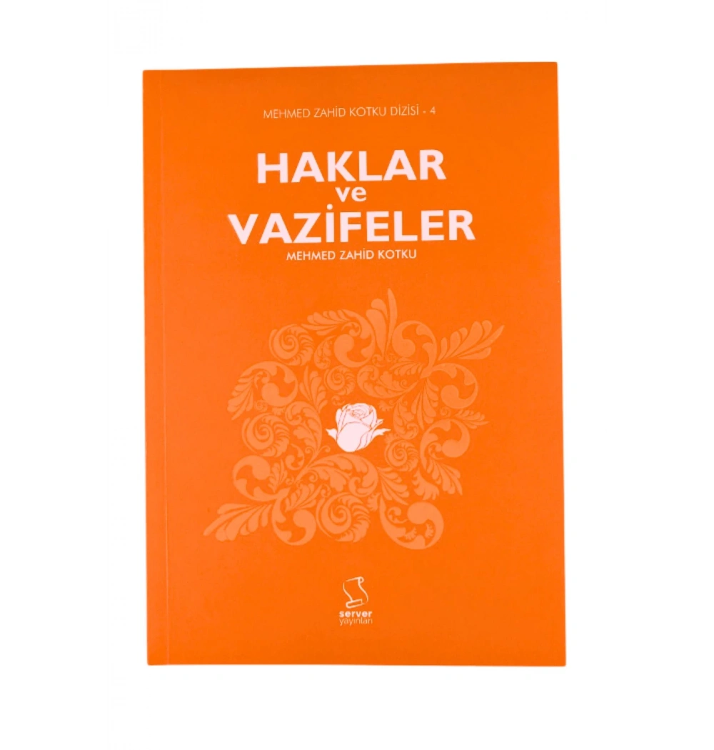 Haklar Ve Vazifeler  M.Zahid Kotku  Server Yayınları