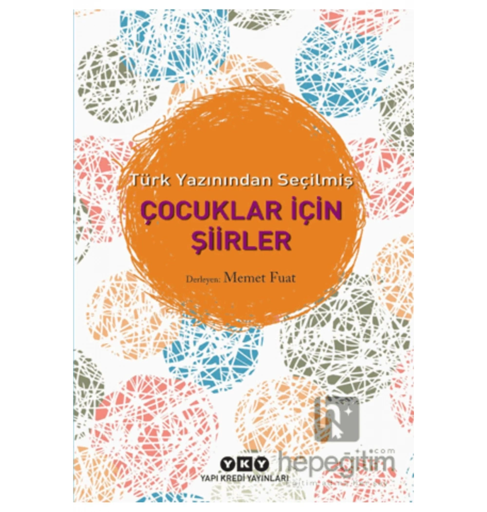 Türk Yazınından Seçilmiş Çocuklar İçin Şiirler   Memet Fuat  Yapı Kredi