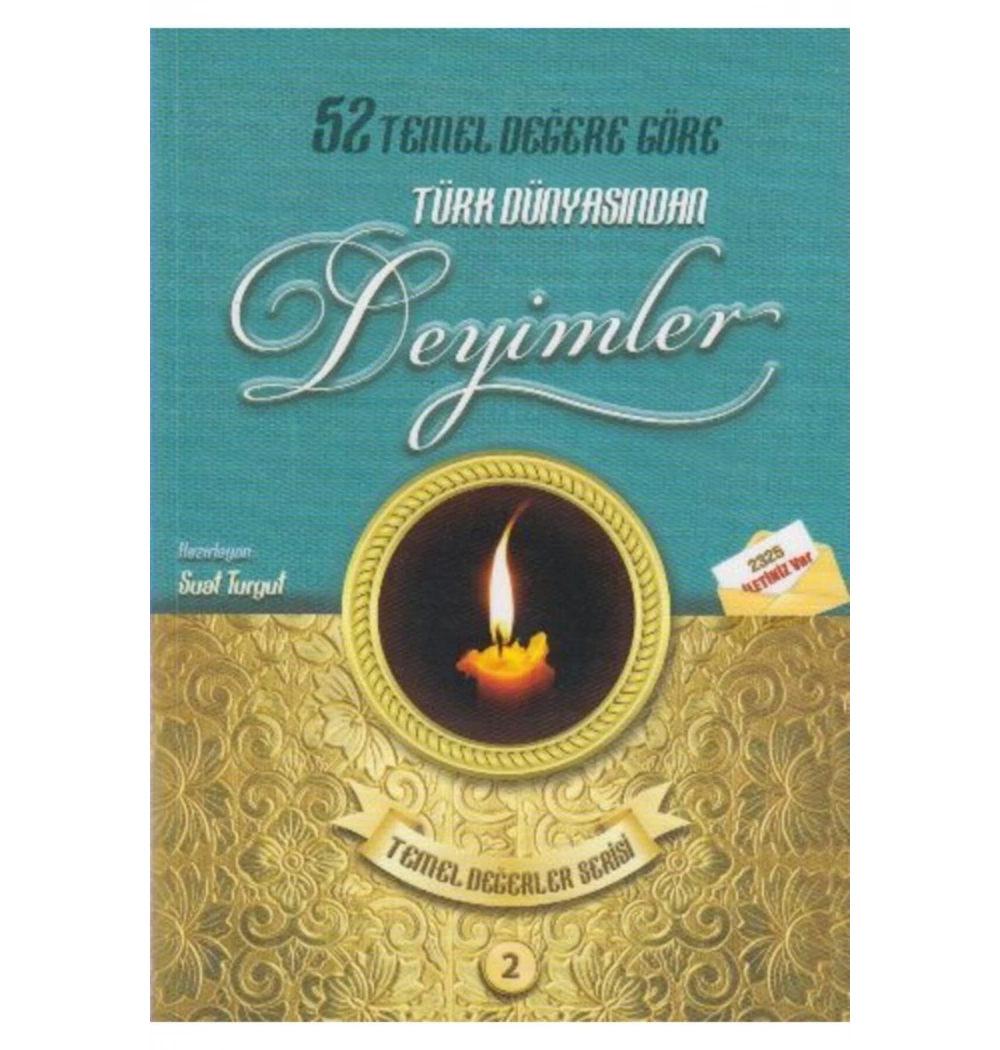 Türk Dünyasından Atasözleri-2*52 Temel Değere Göre