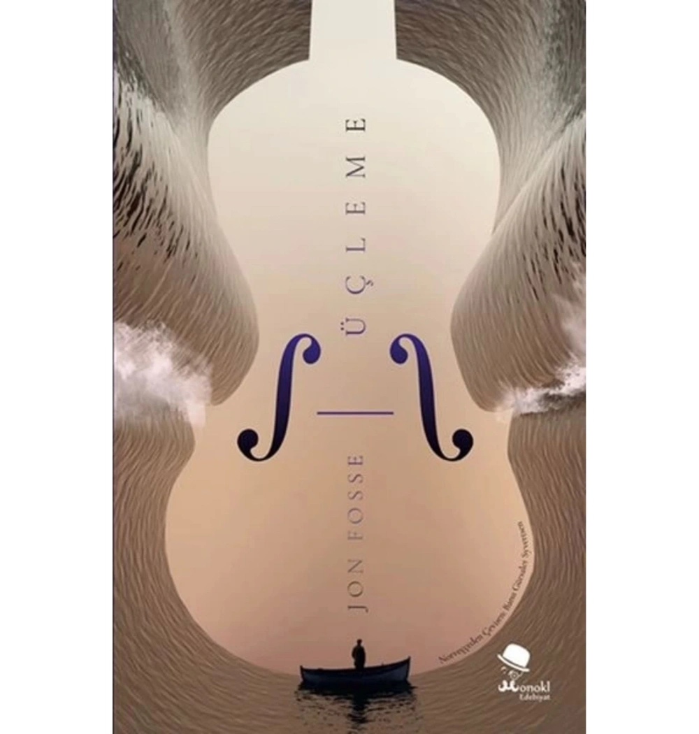 Üçleme  Jon Fosse  Monokl