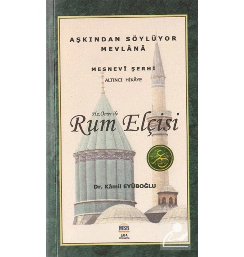 Hz.Ömer İle Rum Elçisi Mesnevi Hikayeleri     Safa