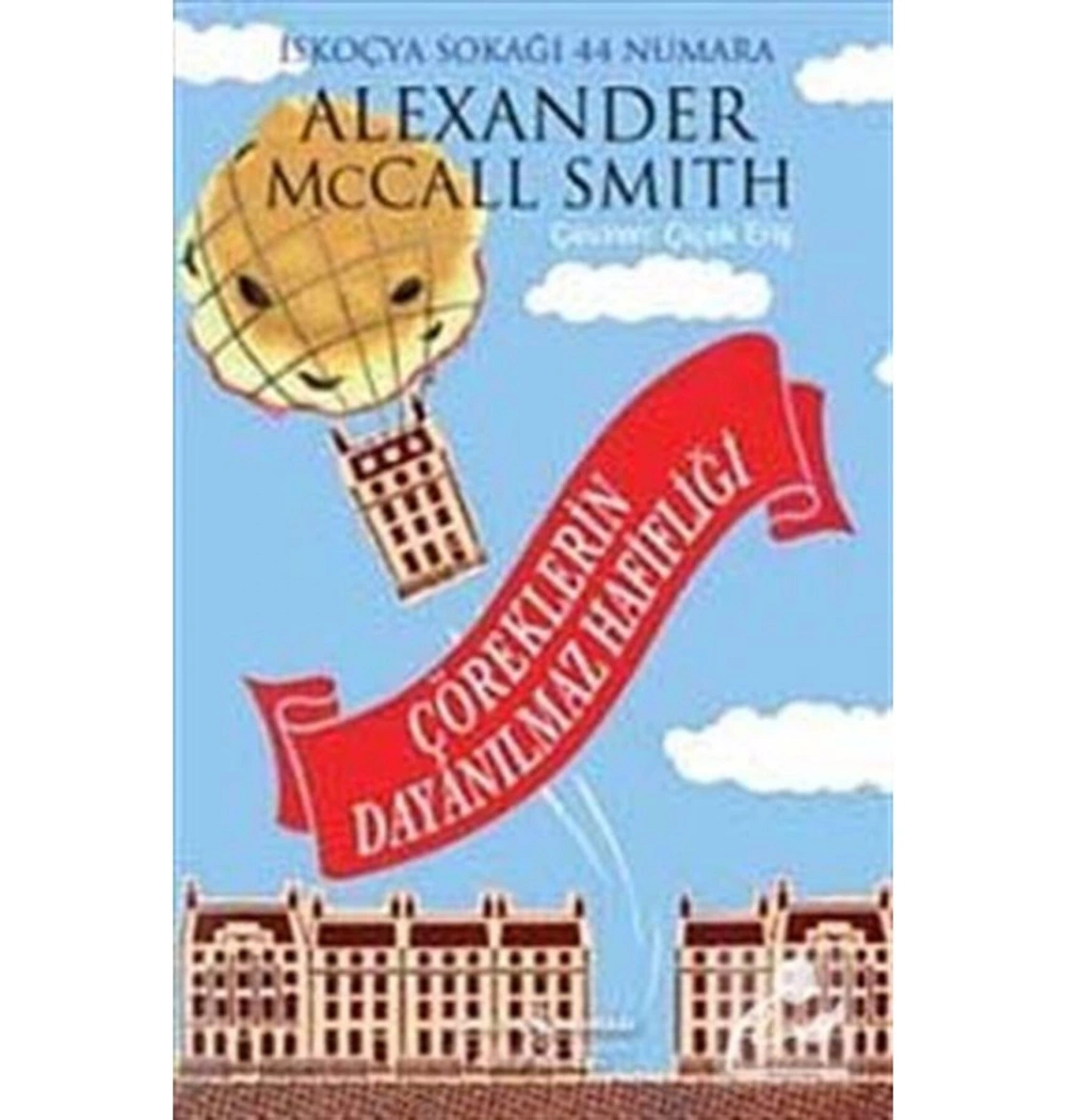 Çöreklerin Dayanılmaz Hafifliği      A.Smith İş Bankası