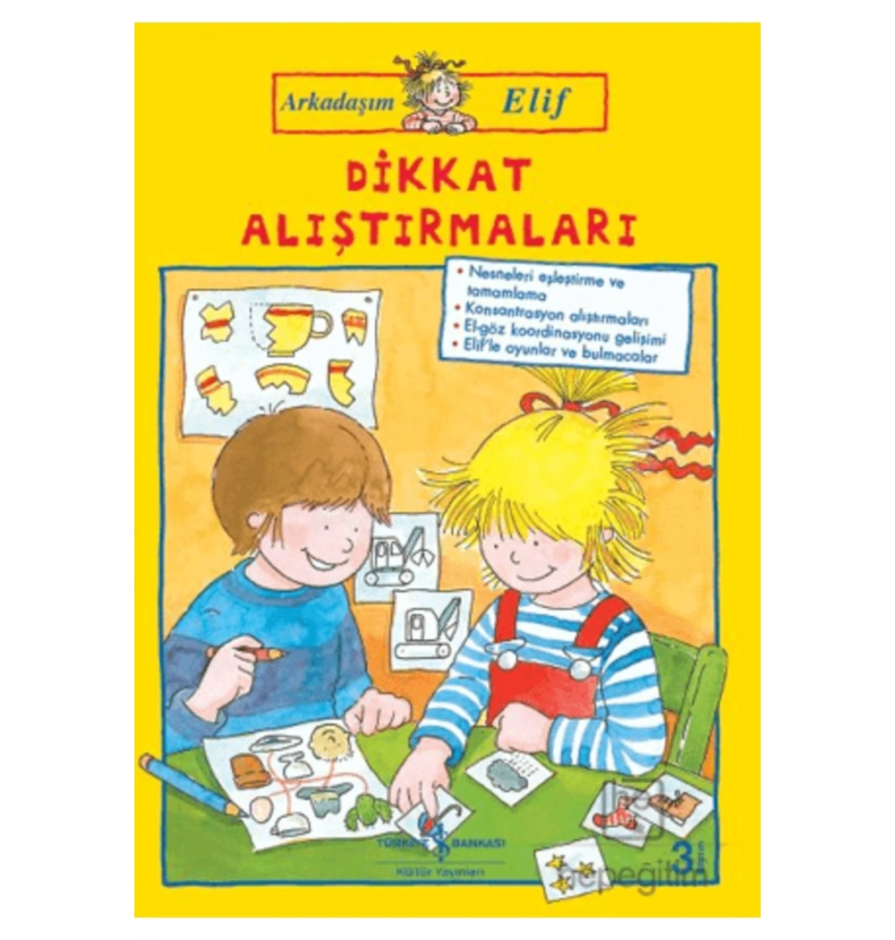 Arkadaşım Elif Dikkat Alıştırmaları      İş Bankası