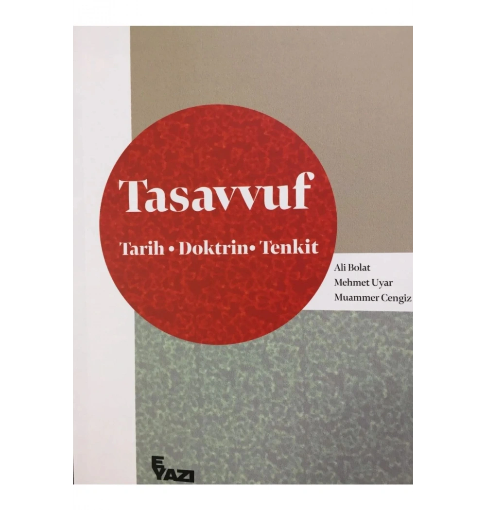 Tasavvuf Tarih Doktrin Tenkit  Ali Bolat- Mehmet Yazıgen