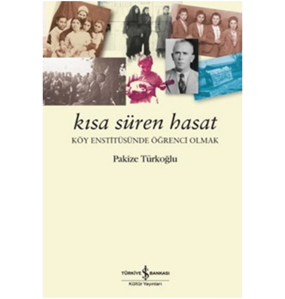 Kısa Süren Hasat  Pakize Türkoğlu  İş Bankası