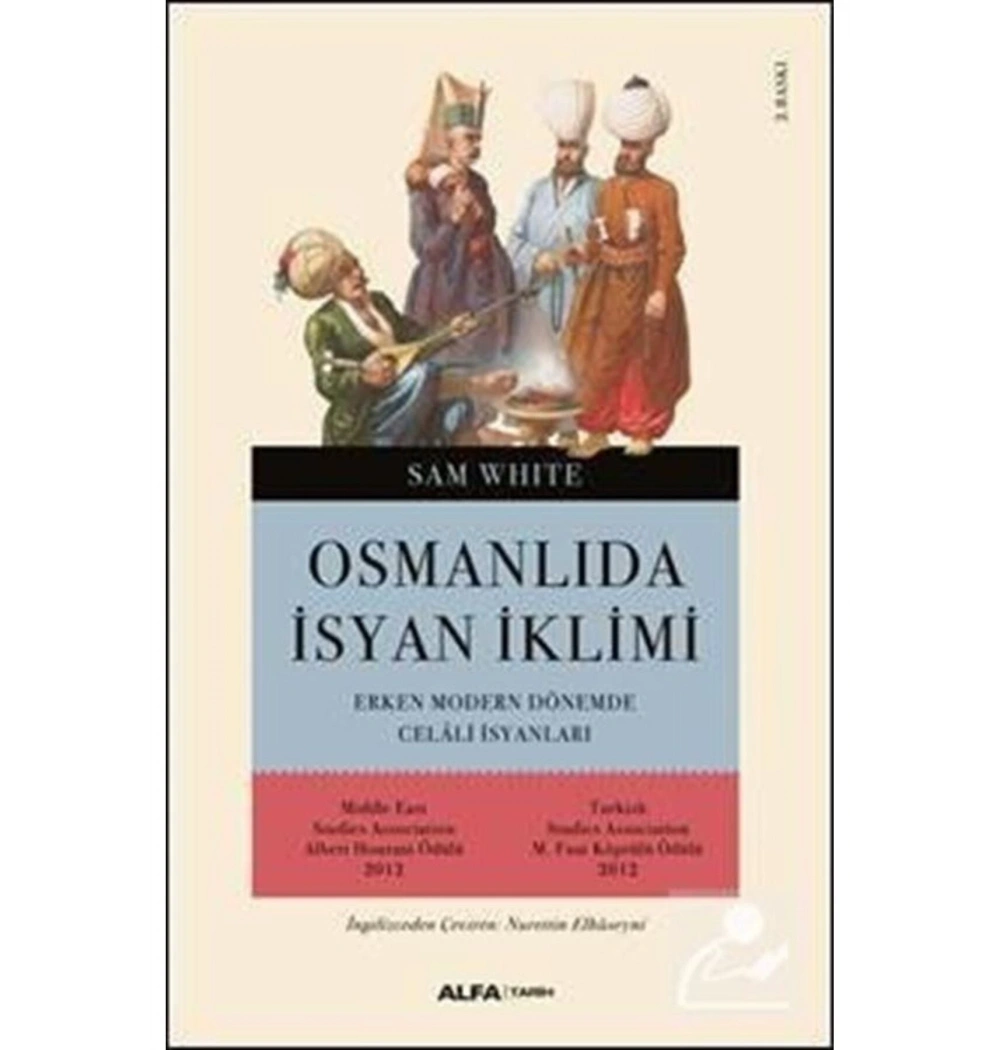 Osmanlida İsyan İkli̇Mi̇ Sam White Alfa Basım