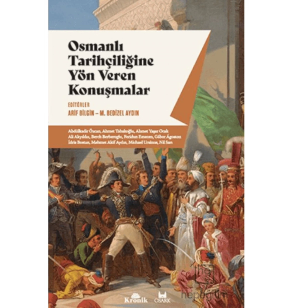 Osmanlı Tarihçiliğine Yön Veren Konuşmalar  Kronik