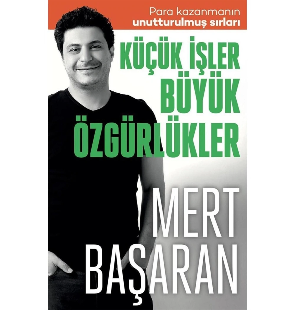 Küçük İşler Büyük Özgürlükler  Mert Başaran  Butik Yayın