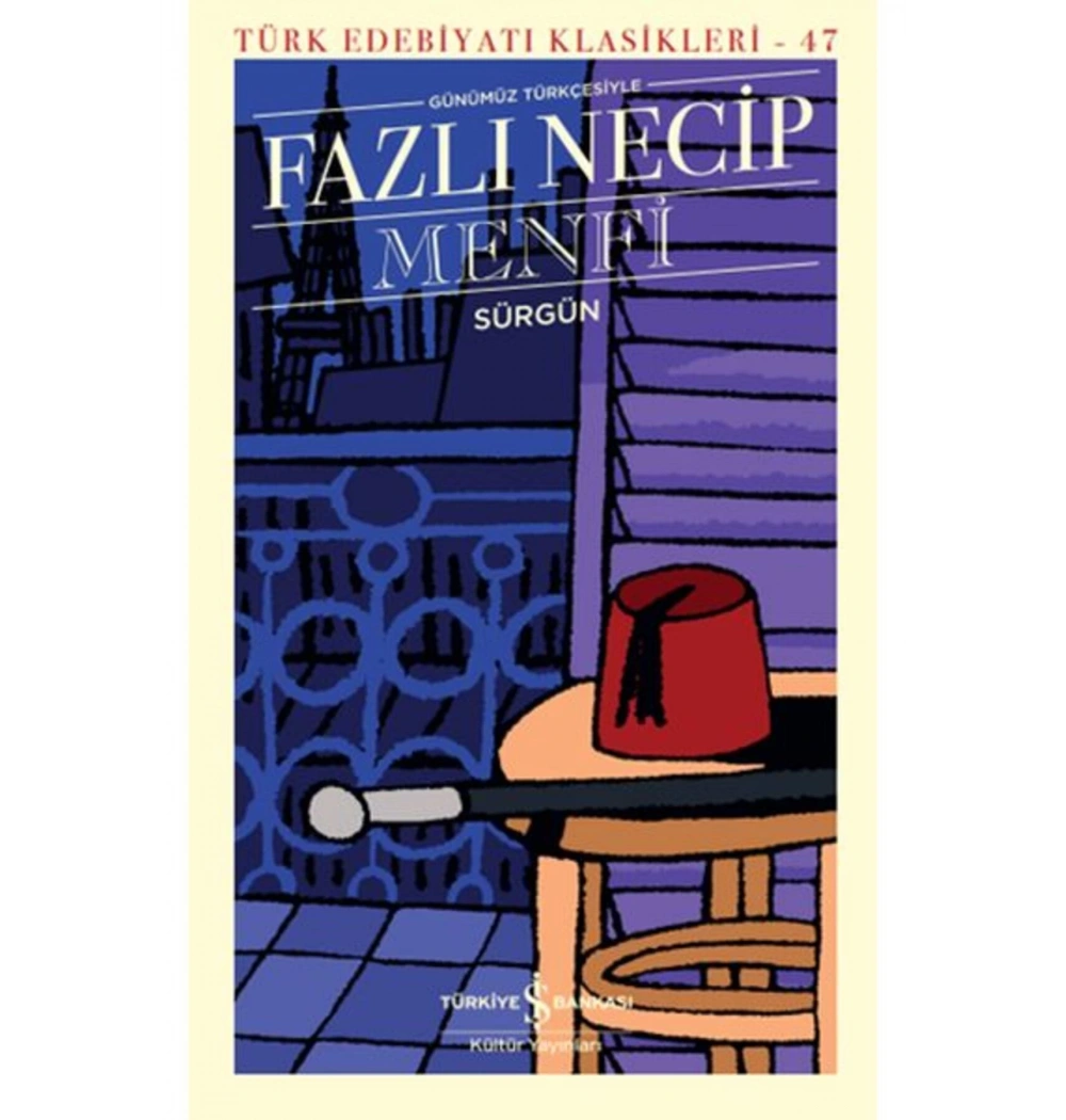 Menfi Sürgün  Fazlı Necip  İş Bankası