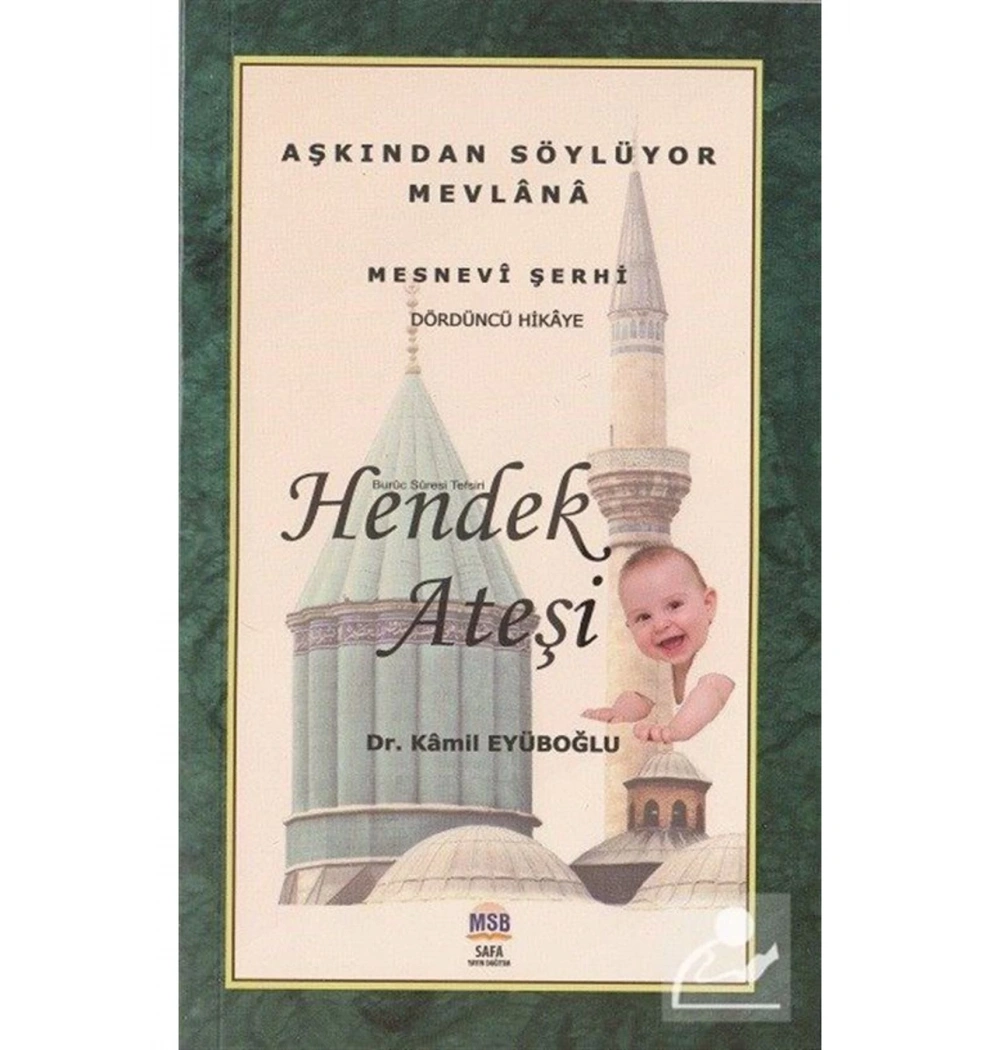 Hendek Ateşi Mesnevi Şerhi 4.Hikaye  Msb