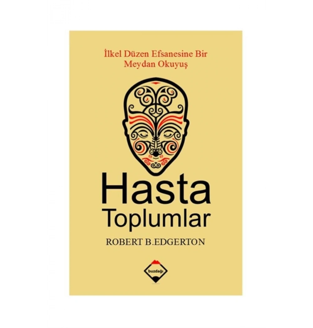 Hasta Toplumlar  Robert B.Edgerton  Buzdağı
