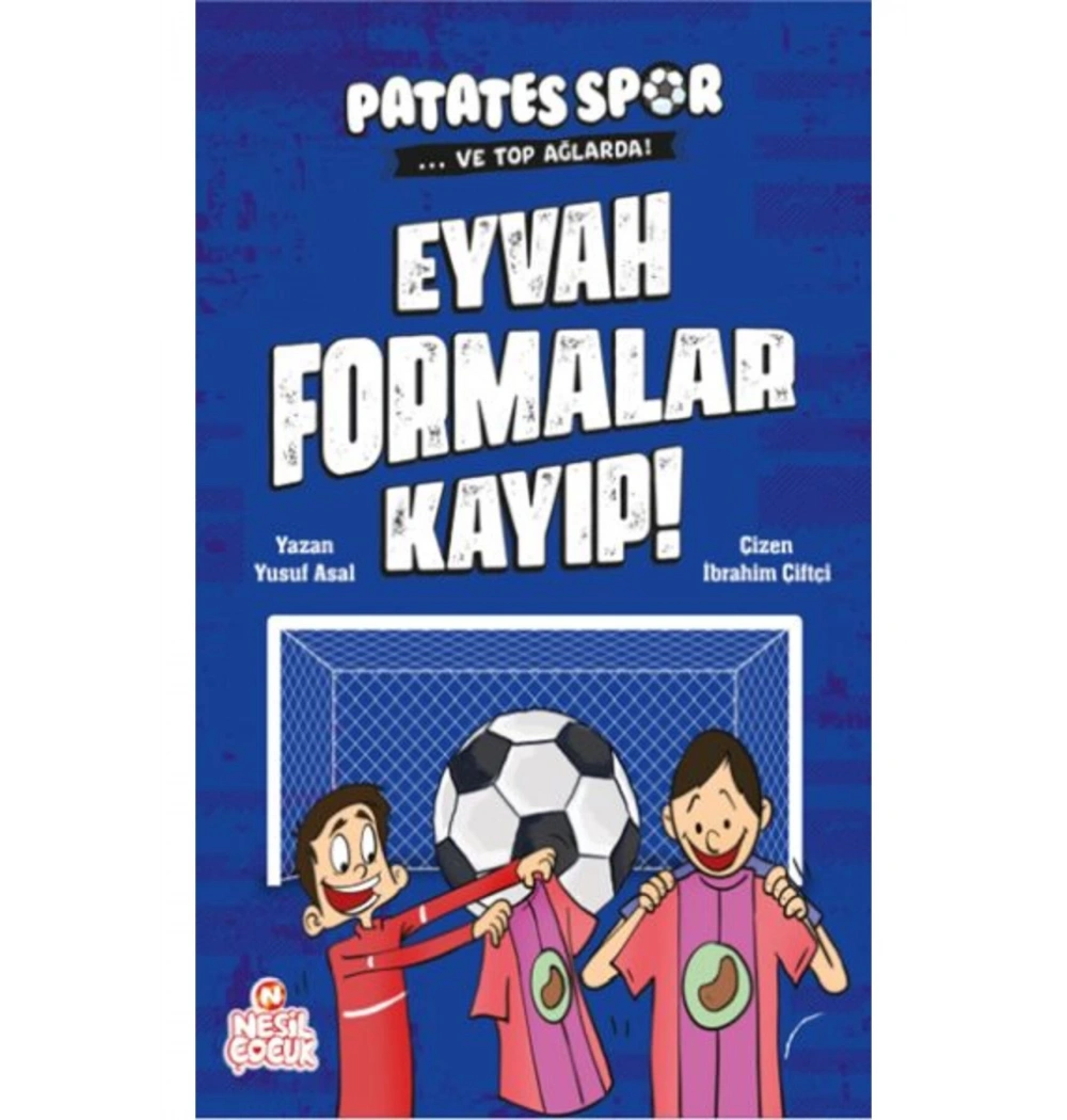 Eyvah Formalar Kayıp Patatesspor Ve Top Ağlarda  Nesil Çocuk
