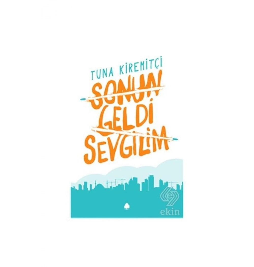 Sonun Geldi Sevgilim. Tuna Kiremitçi    April